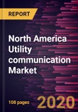 North America Utility communication Market Forecast to 2027 - COVID-19 Impact and Regional Analysis by Technology; Utility Type- Product Image