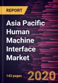 Asia Pacific Human Machine Interface Market Forecast to 2027 - COVID-19 Impact and Regional Analysis by Offering; Configuration; End-User Industry- Product Image