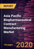 Asia Pacific Biopharmaceutical Contract Manufacturing Market Forecast to 2027 - COVID-19 Impact and Regional Analysis by Product; Service, and Geography- Product Image