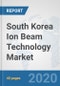 South Korea Ion Beam Technology Market: Prospects, Trends Analysis, Market Size and Forecasts up to 2025 - Product Thumbnail Image