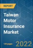 Taiwan Motor Insurance Market - Growth, Trends, COVID-19 Impact, and Forecasts (2022 - 2027)- Product Image