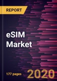 eSIM Market Forecast to 2027 - COVID-19 Impact and Global Analysis by Application; Vertical- Product Image