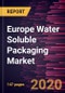 Europe Water Soluble Packaging Market Forecast to 2027 - COVID-19 Impact and Regional Analysis by Raw Material; Product Type; Solubility Type; Application - Product Thumbnail Image