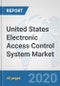 United States Electronic Access Control System Market: Prospects, Trends Analysis, Market Size and Forecasts up to 2025 - Product Thumbnail Image