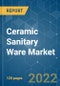 Ceramic Sanitary Ware Market - Growth, Trends, COVID-19 Impact, and Forecasts (2022 - 2027) - Product Image