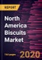 North America Biscuits Market Forecast to 2027 - COVID-19 Impact and Regional Analysis by Type; Packaging; Distribution Channel, and Country - Product Thumbnail Image