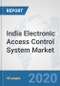 India Electronic Access Control System Market: Prospects, Trends Analysis, Market Size and Forecasts up to 2025 - Product Thumbnail Image