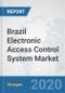Brazil Electronic Access Control System Market: Prospects, Trends Analysis, Market Size and Forecasts up to 2025 - Product Thumbnail Image