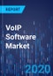 VoIP Software Market Research Report: By Technology, Access Type, Call Type, Medium, End User, Industry - Global Industry Analysis and Forecast to 2025 - Product Thumbnail Image