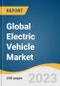 Global Electric Vehicle Market Size, Share & Trends Analysis Report by Product (BEV, PHEV, FCEV), Application (Passenger Cars, Commercial Vehicles), Region, and Segment Forecasts, 2023-2030 - Product Thumbnail Image