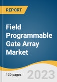 Field Programmable Gate Array (FPGA) Market Size, Share & Trends Analysis Report By Type (Low-End, High-End), By Technology (SRAM, Antifuse, Flash), By Application (Military & Aerospace, Telecom), By Region, And Segment Forecasts, 2023 - 2030- Product Image