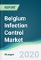 Belgium Infection Control Market - Forecasts from 2020 to 2025 - Product Thumbnail Image