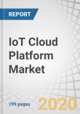 IoT Cloud Platform Market by Offering (Platform and Service), Deployment Mode (Public Cloud, Private Cloud, and Hybrid), Organization Size, Application Area (Building & Home Automation and Connected Healthcare), and Region - Global Forecast to 2025- Product Image