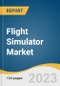 Flight Simulator Market Size, Share & Trends Analysis Report by Product (Full Flight Simulator (FFS), Fixed Flight Training Devices (FTD)), by Application (Military & Defense, Civil), by Region, and Segment Forecasts, 2020 - 2027 - Product Thumbnail Image