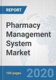 Pharmacy Management System Market: Global Industry Analysis, Trends, Market Size, and Forecasts up to 2025- Product Image