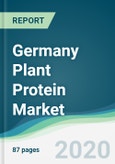 Germany Plant Protein Market - Forecasts from 2020 to 2025- Product Image