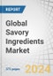 Global Savory Ingredients Market by Ingredient Type (Monosodium Glutamate, Yeast Extracts, HVPS, HAPs, Nucleotides), Form (Powder, Liquid), Origin (Natural, & Synthetic), Application (Food, Feed) and Region - Forecast to 2029 - Product Image