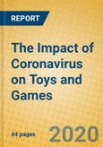 The Impact of Coronavirus on Toys and Games- Product Image