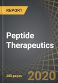 Peptide Therapeutics: Contract API Manufacturing Market, 2020 - 2030- Product Image