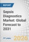 Sepsis Diagnostics Market: Global Forecast to 2031 - Product Thumbnail Image