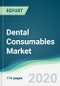 Dental Consumables Market - Forecasts from 2020 to 2025 - Product Thumbnail Image