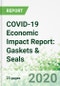 COVID-19 Economic Impact Report: Gaskets & Seals  - Product Thumbnail Image