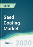 Seed Coating Market - Forecasts from 2020 to 2025- Product Image