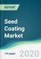 Seed Coating Market - Forecasts from 2020 to 2025 - Product Thumbnail Image