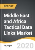 Middle East and Africa Tactical Data Links Market 2020-2028- Product Image