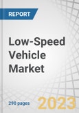 Low-Speed Vehicle Market by Vehicle Type (Commercial Turf Utility, Industrial Utility Vehicle, Golf Cart, Personal Mobility Vehicle), Power Output (<8, 8-15, >15 kW), Propulsion, Battery Type, Application, Category Voltage & Region - Global Forecast to 2028- Product Image