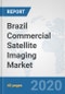 Brazil Commercial Satellite Imaging Market: Prospects, Trends Analysis, Market Size and Forecasts up to 2025 - Product Thumbnail Image