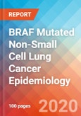 BRAF Mutated Non-Small Cell Lung Cancer (NSCLC) - Epidemiology Forecast to 2030- Product Image