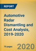 Automotive Radar Dismantling and Cost Analysis, 2019-2020- Product Image