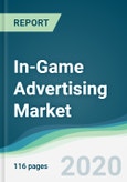 In-Game Advertising Market - Forecasts from 2020 to 2025- Product Image