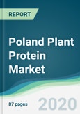 Poland Plant Protein Market - Forecasts from 2020 to 2025- Product Image