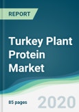 Turkey Plant Protein Market - Forecasts from 2020 to 2025- Product Image