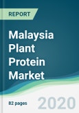 Malaysia Plant Protein Market - Forecasts from 2020 to 2025- Product Image