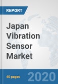 Japan Vibration Sensor Market: Prospects, Trends Analysis, Market Size and Forecasts up to 2025- Product Image