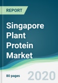 Singapore Plant Protein Market - Forecasts from 202 to 2025- Product Image