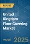 United Kingdom Floor Covering - Market Share Analysis, Industry Trends & Statistics, Growth Forecasts (2025 - 2030) - Product Image