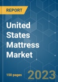 United States Mattress Market - Growth, Trends, COVID-19 Impact, and Forecasts (2023-2028)- Product Image