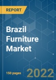 Brazil Furniture Market - Growth, Trends, COVID-19 Impact, and Forecasts (2022 - 2027)- Product Image