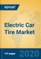 Electric Car Tire Market Insights 2020, Analysis and Forecast Global and Chinese Market to 2025, by Manufacturers, Regions, Technology, Application - Product Thumbnail Image