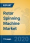Rotor Spinning Machine Market Insights 2020, Analysis and Forecast Global and Chinese Market to 2025, by Manufacturers, Regions, Technology, Product Type - Product Thumbnail Image