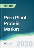 Peru Plant Protein Market - Forecasts from 2020 to 2025- Product Image