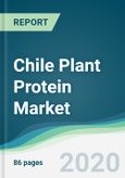 Chile Plant Protein Market - Forecasts from 2020 to 2025- Product Image