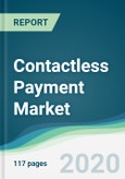 Contactless Payment Market - Forecasts from 2020 to 2025- Product Image