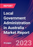 Local Government Administration in Australia - Industry Market Research Report- Product Image