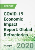 COVID-19 Economic Impact Report: Global Refractories- Product Image