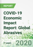 COVID-19 Economic Impact Report: Global Abrasives- Product Image